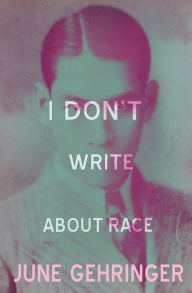 Free book download I don't write about race 