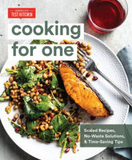 Download books free from google books Cooking for One: Scaled Recipes, No-Waste Solutions, and Time-Saving Tips by America's Test Kitchen (English literature) RTF CHM 9781948703284