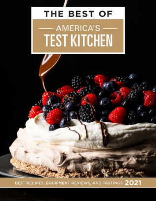 Best Recipes Of 2021 The Best of America's Test Kitchen 2021: Best Recipes, Equipment 