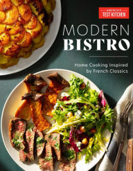 Free adio book downloads Modern Bistro: Home Cooking Inspired by French Classics 9781948703468 in English