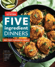 Free pdf ebook downloads Five-Ingredient Dinners: 100+ Fast, Flavorful Meals by  9781948703925 (English literature) DJVU iBook CHM