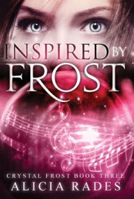 Title: Inspired by Frost, Author: Alicia Rades