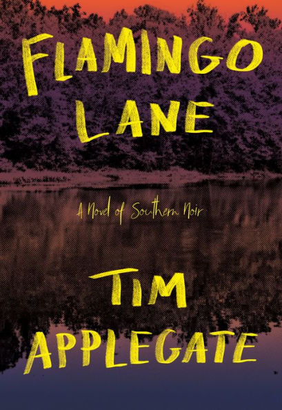 Flamingo Lane: A Novel of Southern Noir