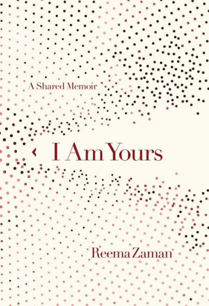 I Am Yours: A Shared Memoir