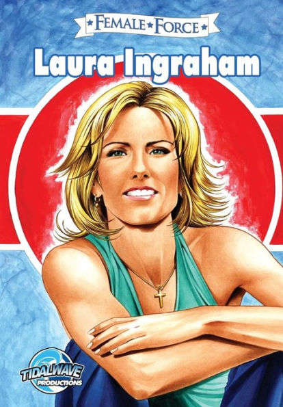 Female Force: Laura Ingraham