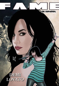 Title: FAME: Demi Lovato EN ESPAÑOL, Author: Michael Troy