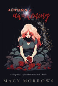 Title: Autumn Awakening, Author: Macy Morrows