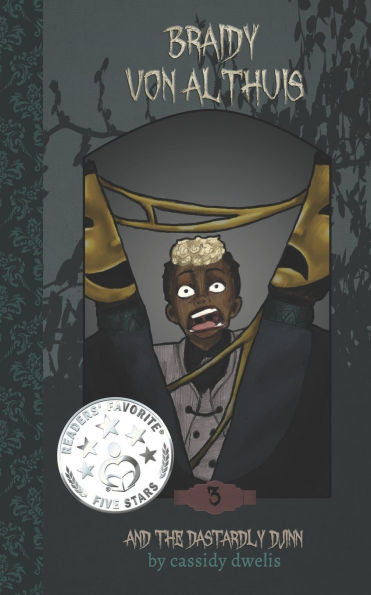 Braidy von Althuis: And the Dastardly Djinn