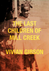 Download online books kindle The Last Children of Mill Creek