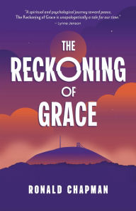 Title: The Reckoning of Grace: Book 3 of the Saga of Grace Series, Author: Ronald Chapman