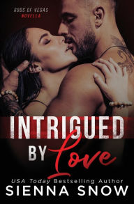 Title: Intrigued By Love, Author: Sienna Snow