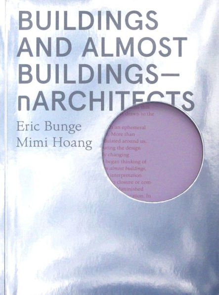 Buildings and Almost Buildings: nArchitects