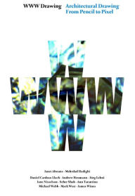 Title: WWW.Drawing: Architectural Drawing from Pencil to Pixel, Author: Janet Abrams