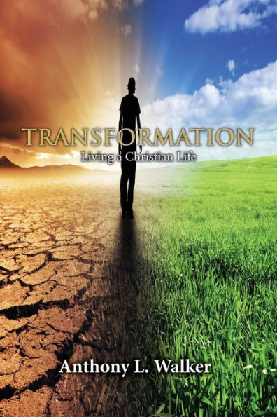 TRANSFORMATION: Living a Christian Life
