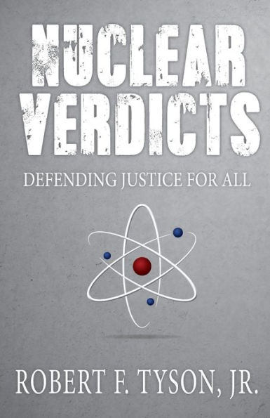 Nuclear Verdicts: Defending Justice For All