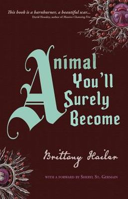 Animal You'll Surely Become: Extended Edition