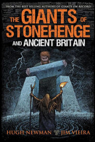 Free ebooks download for android The Giants of Stonehenge and Ancient Britain by Hugh Newman, Jim Vieira  (English Edition)