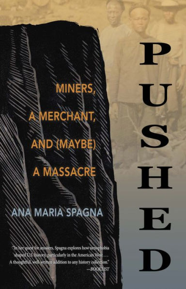 Pushed: Miners, a Merchant, and (Maybe) Massacre