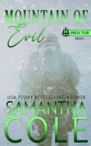 Title: Mountain of Evil (Trident Security Omega Team Prequel), Author: Samantha Cole