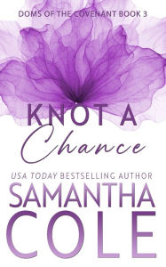 Title: Knot a Chance, Author: Samantha Cole