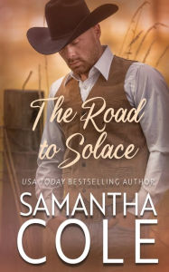 Title: The Road to Solace, Author: Samantha Cole