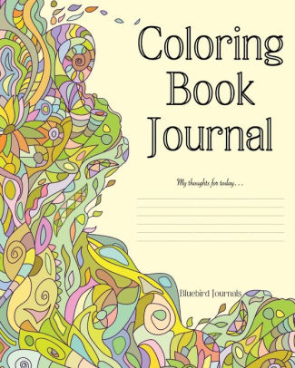 Download Coloring Book Journal By Bluebird Journals Paperback Barnes Noble