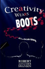 Creativity Wears Boots