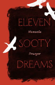 Title: Eleven Sooty Dreams, Author: Manuela Draeger