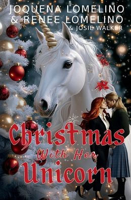 Christmas With Her Unicorn