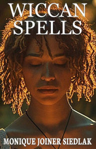 Title: Wiccan Spells, Author: Monique Joiner Siedlak