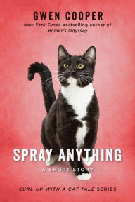 Title: Spray Anything (Curl Up with a Cat Tale Series #7), Author: Gwen Cooper