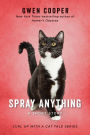 Spray Anything (Curl Up with a Cat Tale Series #7)