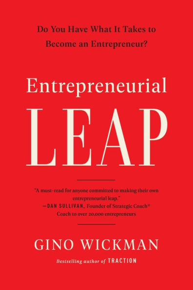 Entrepreneurial Leap: Do You Have What it Takes to Become an Entrepreneur?