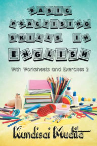 Title: Basic Practising Skills in English with Worksheets and Exercises 2, Author: Kundisai Mudita