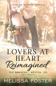 Lovers at Heart, Reimagined (Love in Bloom: The Bradens, Book 1)