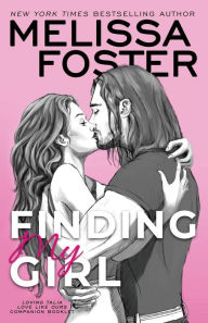Title: Finding My Girl / Loving Talia (Love Like Ours Companion Booklet), Author: Melissa Foster