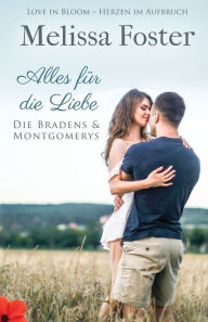 Title: Alles für die Liebe, Author: Melissa Foster