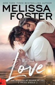 Title: My True Love, Author: Melissa Foster