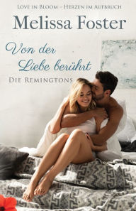 Title: Von der Liebe berührt, Author: Melissa Foster