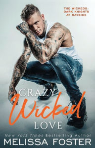 Title: Crazy, Wicked Love, Author: Melissa Foster