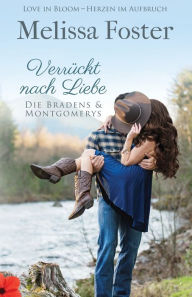 Title: Verrückt nach Liebe, Author: Melissa Foster