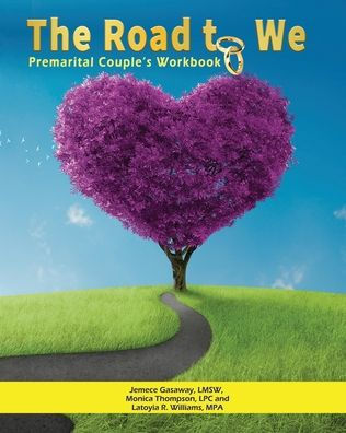 The Road To We: Premarital Couple's Workbook
