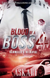 Title: Blood of a Boss 4: Rahmello's Betrayal, Author: Askari