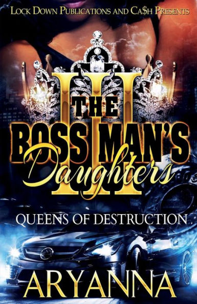 The Boss Man's Daughters 3: Queens of Destruction