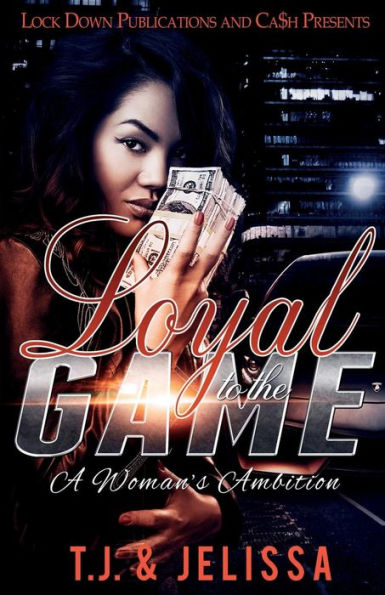 Loyal to the Game: A Woman's Wrath