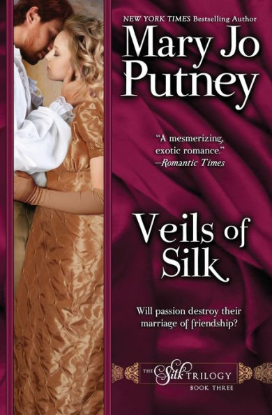 Veils of Silk: Book 3 of the Silk Trilogy: