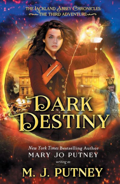 Dark Destiny: The Lackland Abbey Chronicles: Third Adventure