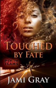 Title: Touched by Fate: PSY-IV Teams Book 2, Author: Jami Gray