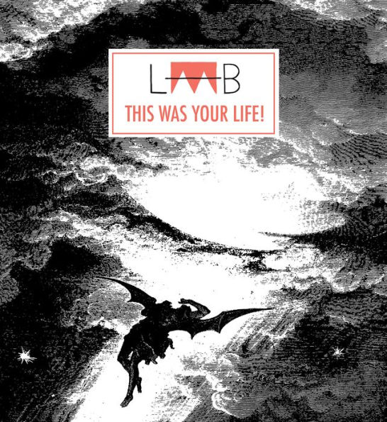 LAAB #4: THIS WAS YOUR LIFE!