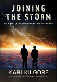 Title: Joining the Storm, Author: Kari Kilgore